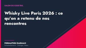 Couverture de l'article « Whisky Live Paris 2026 : ce qu’on a retenu de nos rencontres » — Formation Barman