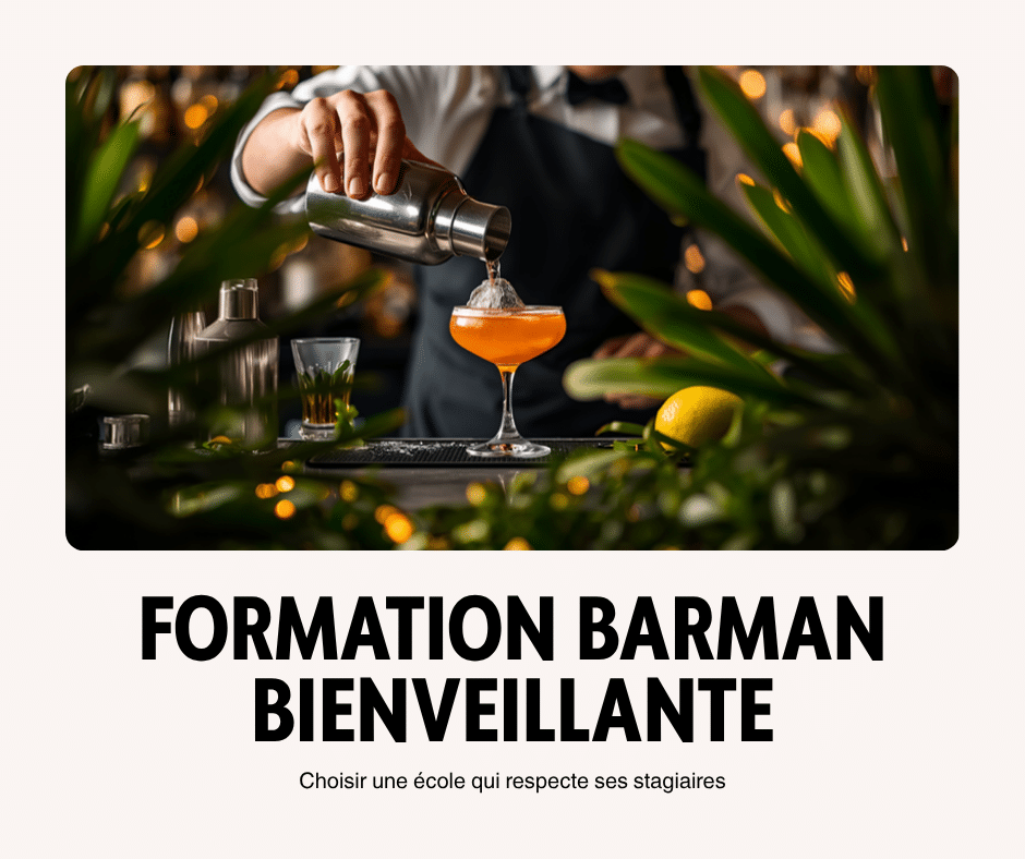 Formation barman bienveillante 2026 : comment choisir une école respectueuse de ses stagiaires
