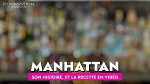 Histoire du célèbre Manhattan et en exclusivité une recette en vidéo
