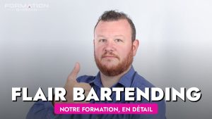 Notre Formation Flair Bartending